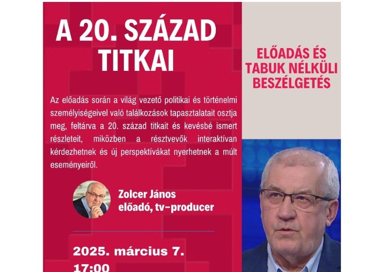 Felhívás – Előadás a 20. század titkairól!