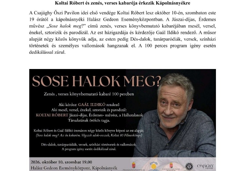 Koltai Róbert és zenés, verses kabaréja érkezik Kápolnásnyékre