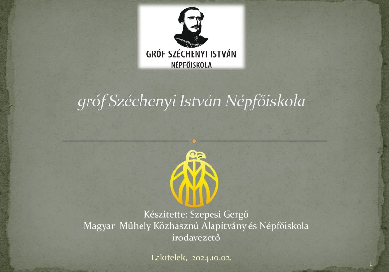 A mezőörsi Magyar Műhely Közhasznú Alapítvány - gr. Széchenyi István Népfőiskola prezentációja