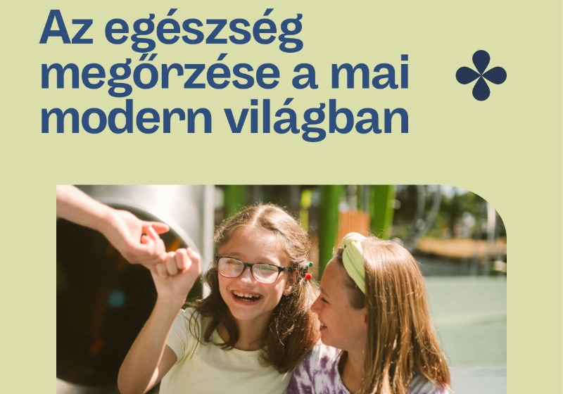 Az egészség megőrzése a mai modern világban