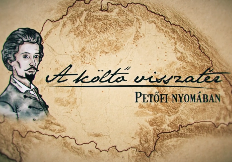 Videósorozat: Petőfi nyomában - A költő visszatér