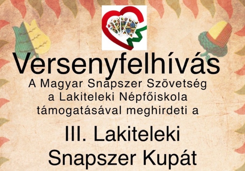 III. Lakiteleki Snapszer Kupa - Versenyfelhívás