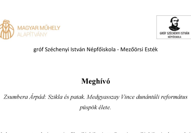 Meghívó Zsumbera Árpád: Szikla és patak. Medgyasszay Vince dunántúli református püspök élete.