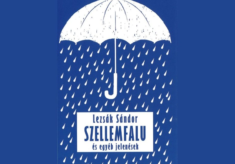 Lezsák Sándor: SZELLEMFALU és egyéb jelenések - könyvdedikálás