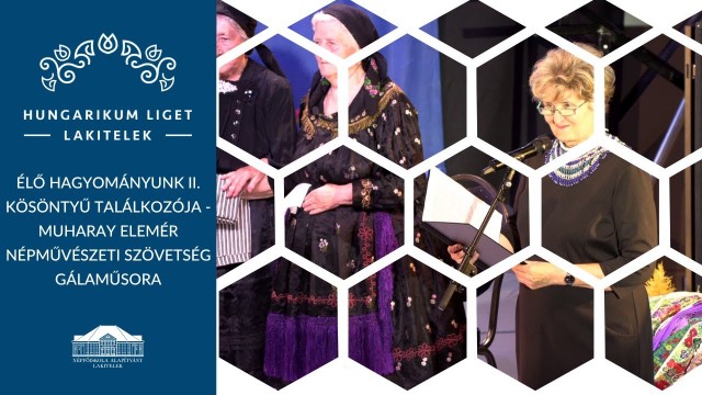 Muharay Elemér Népművészeti Szövetség Gálaműsora
