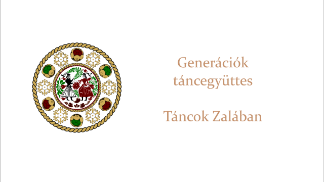 Generációk táncegyüttes: Táncok Zalában